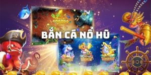 Bắn Cá Nổ Hủ – Tựa Game Săn Bắt Sinh Vật Biển Đầy Thú Vị