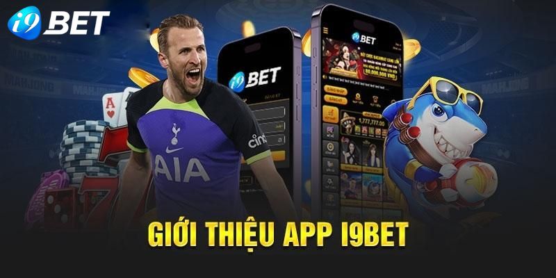 Tải App I9BET - Hướng Dẫn Download Ứng Dụng Cho Người Mới