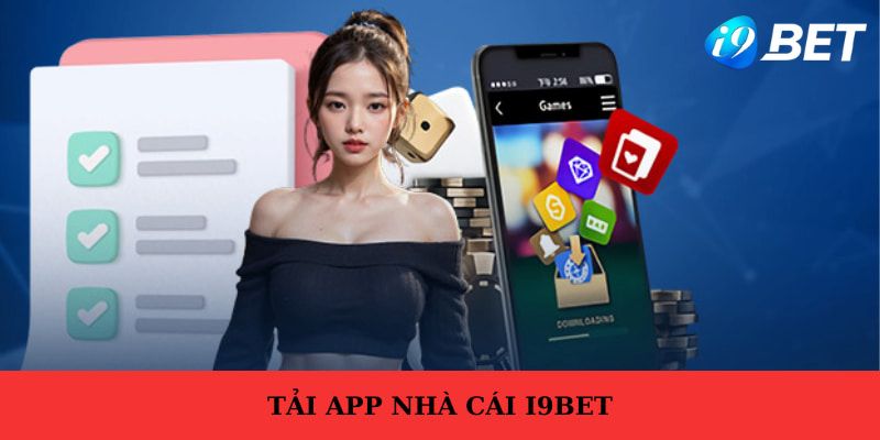 Điều kiện tải app I9BET