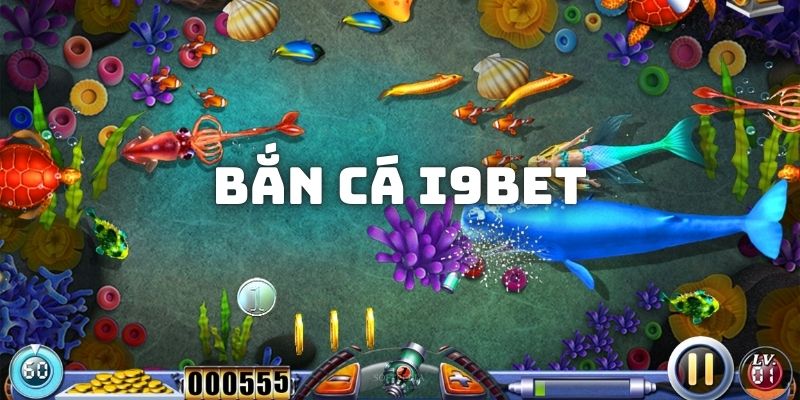 Trải nghiệm bắn cá I9BET - Đỉnh cao game xanh chín 2024